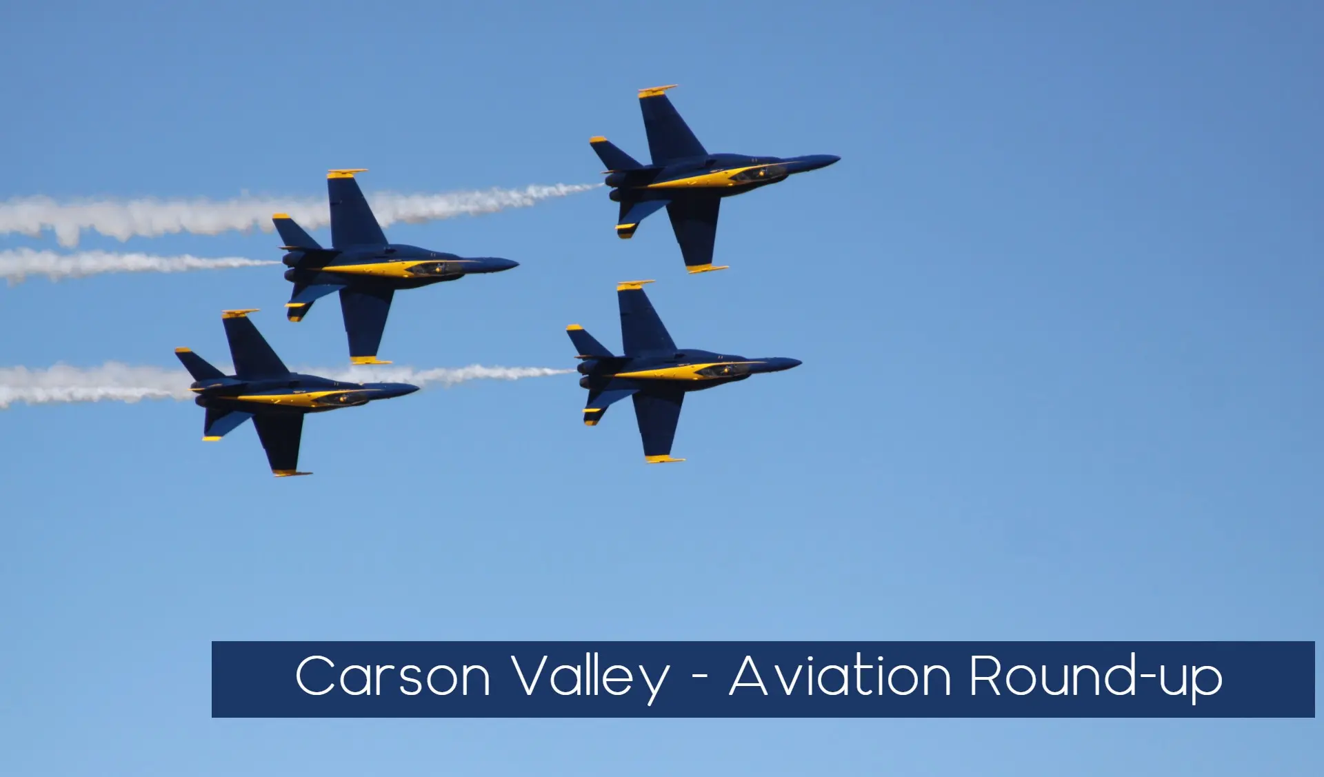 Carson Valley Aviation Round-up