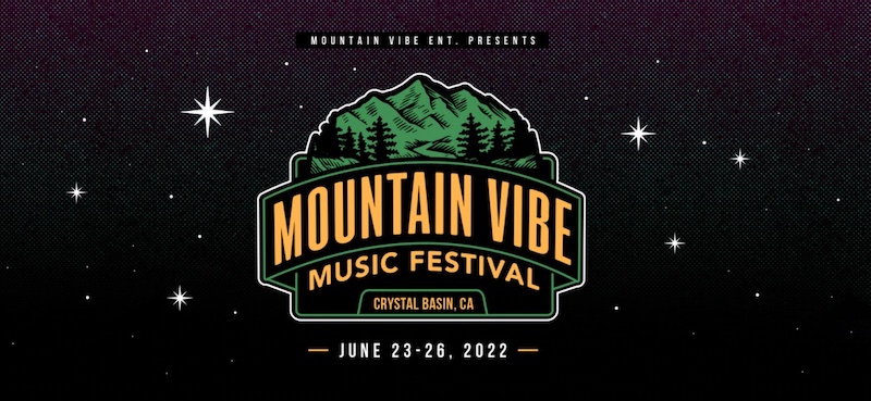 Robb’s Resort in the Crystal Basin to Host the 2022 Mountain Vibe Music Festival