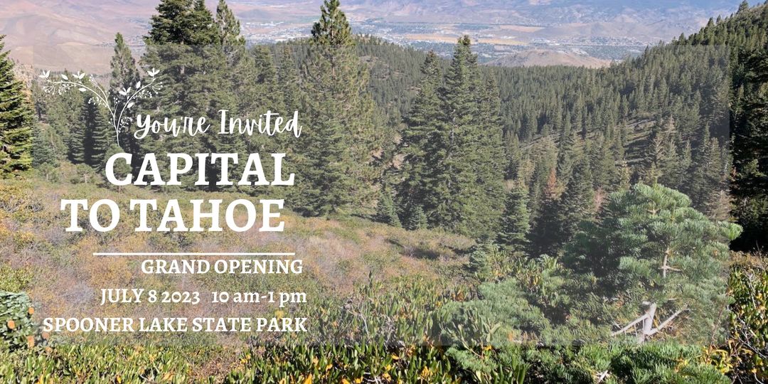 New Capital to Tahoe Trail to Open Saturday July 8th