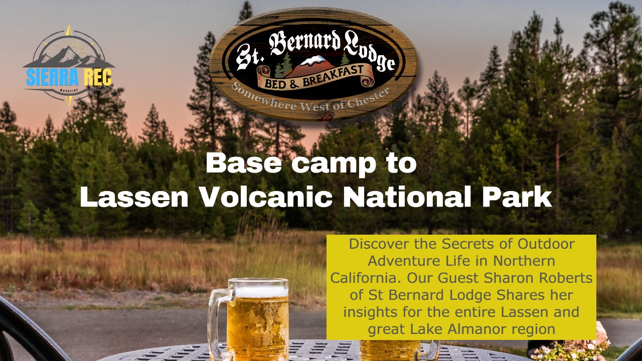 Unveiling Lassen’s Secrets: Explore the Park Like a Local with Sierra Rec Now!