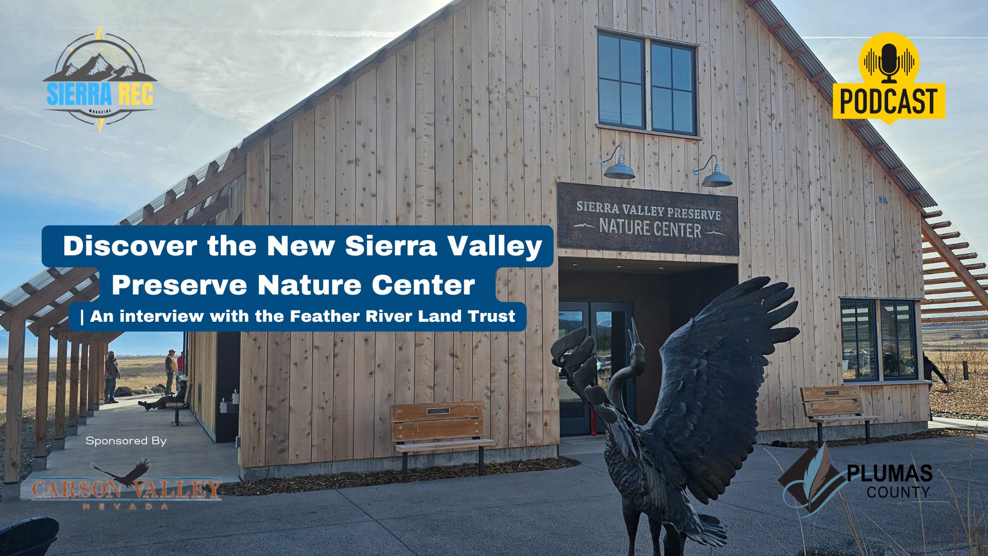 Sierra Valley Preserve: A New Gateway to Feather River’s Wild Beauty