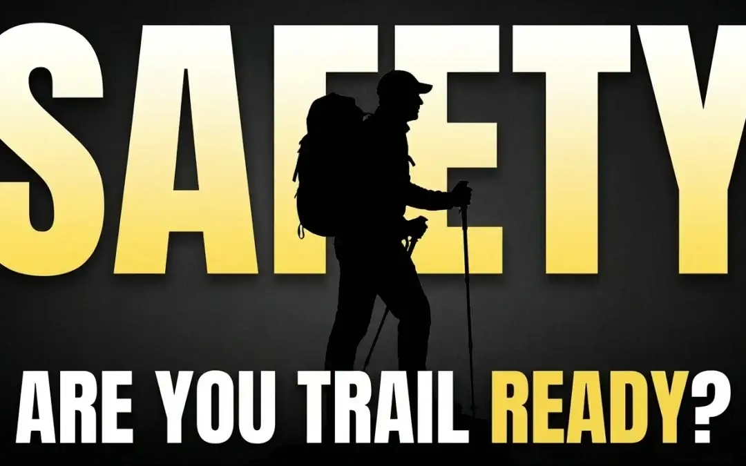Are You Really Trail Ready?