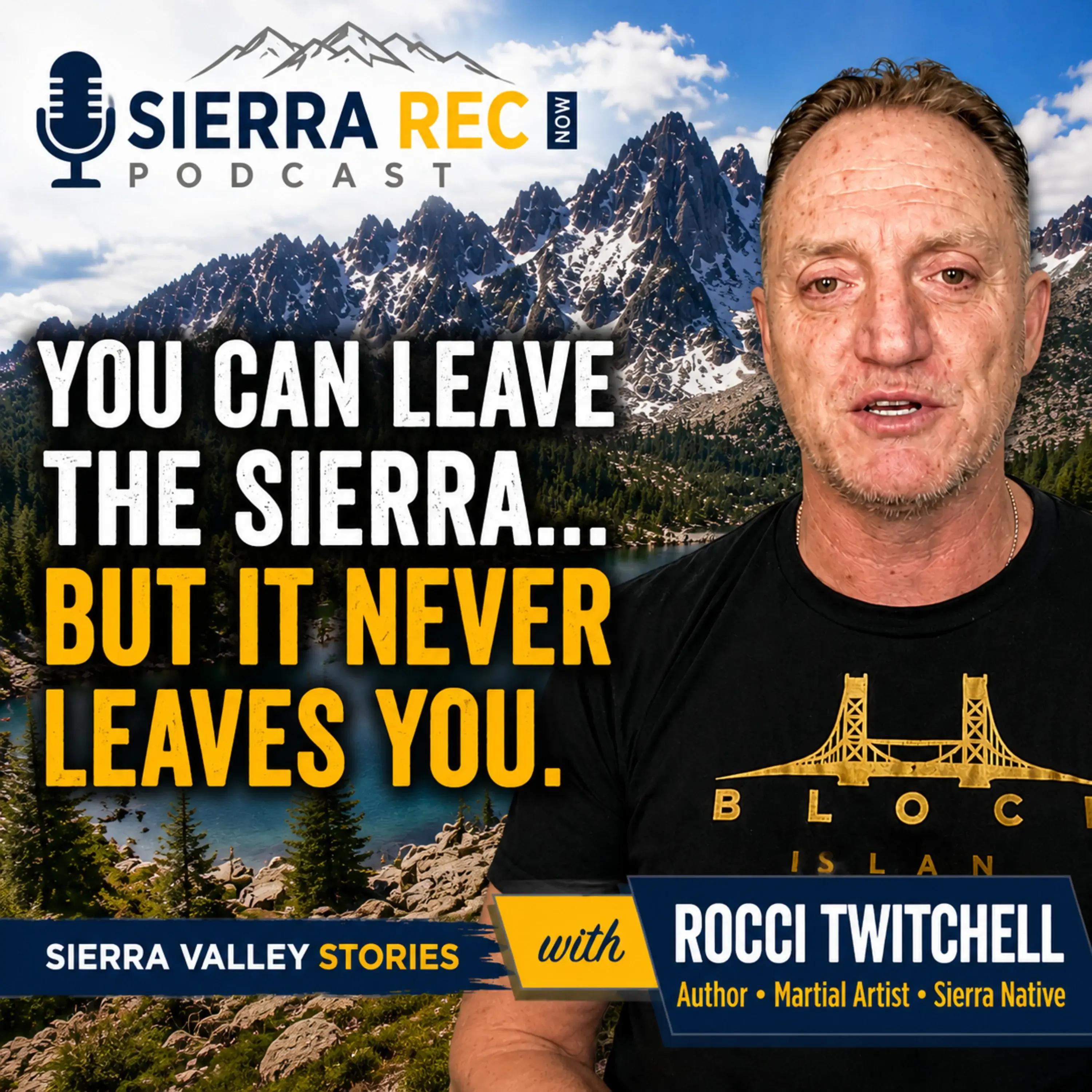 You Can Leave the Sierra… But It Never Leaves You