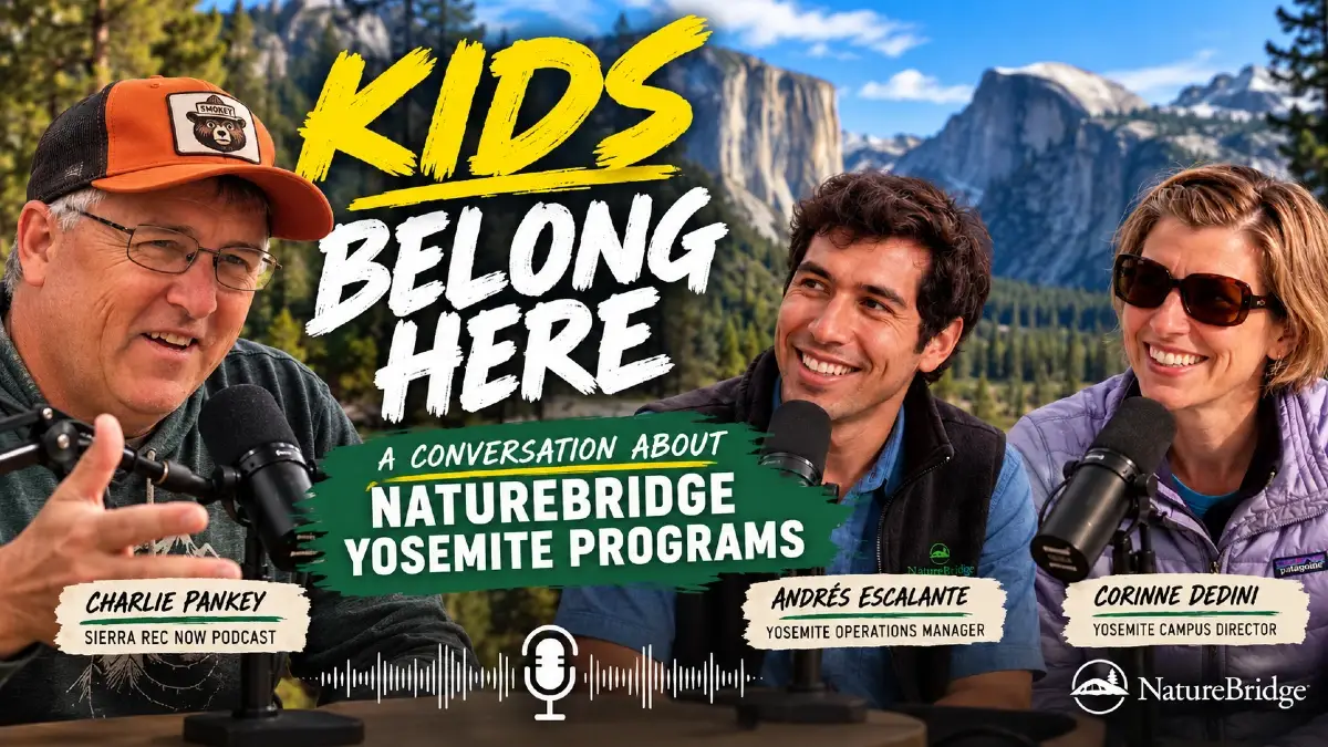What Happens When Kids Experience Yosemite for the First Time | NatureBridge